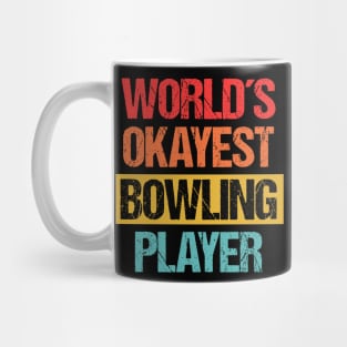 World's Okayest Bowling Player - Spare Some Laughs Tee Mug